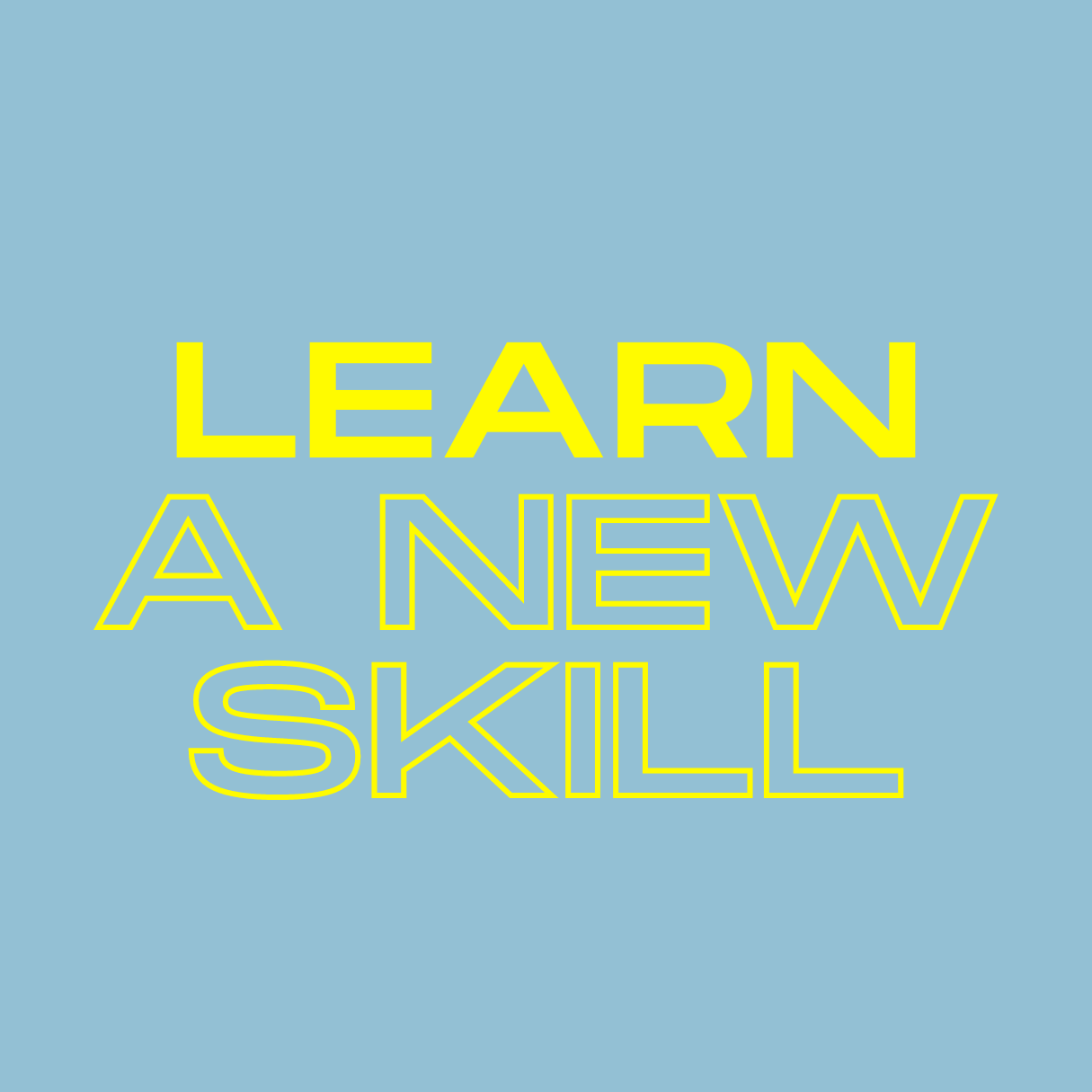 words learn a new skill in neon on blue background