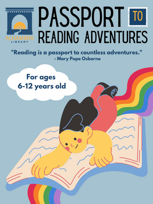 Young person holding on to flying book, on top of a rainbow. Text reads: Passport to Reading Adventures. "Reading is a passport to countless adventures." - Mary Pope Osborne. For ages 6-12 years old.